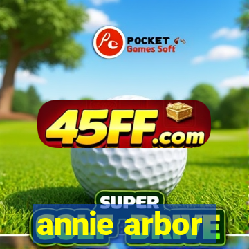 annie arbor
